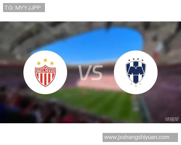 墨超精彩对决普埃布拉主场迎战内卡萨全力争胜