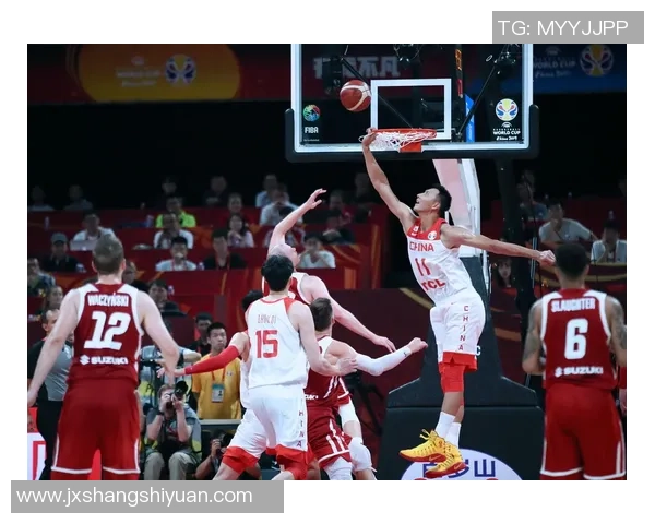 中国男篮与波兰激战第二节精彩回放分析与赛况解读